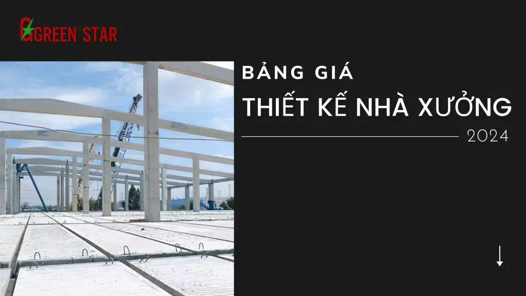 Báo giá thiết kế nhà xưởng 2024